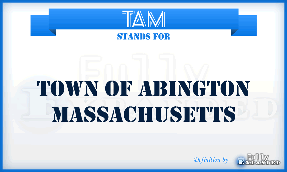 TAM - Town of Abington Massachusetts