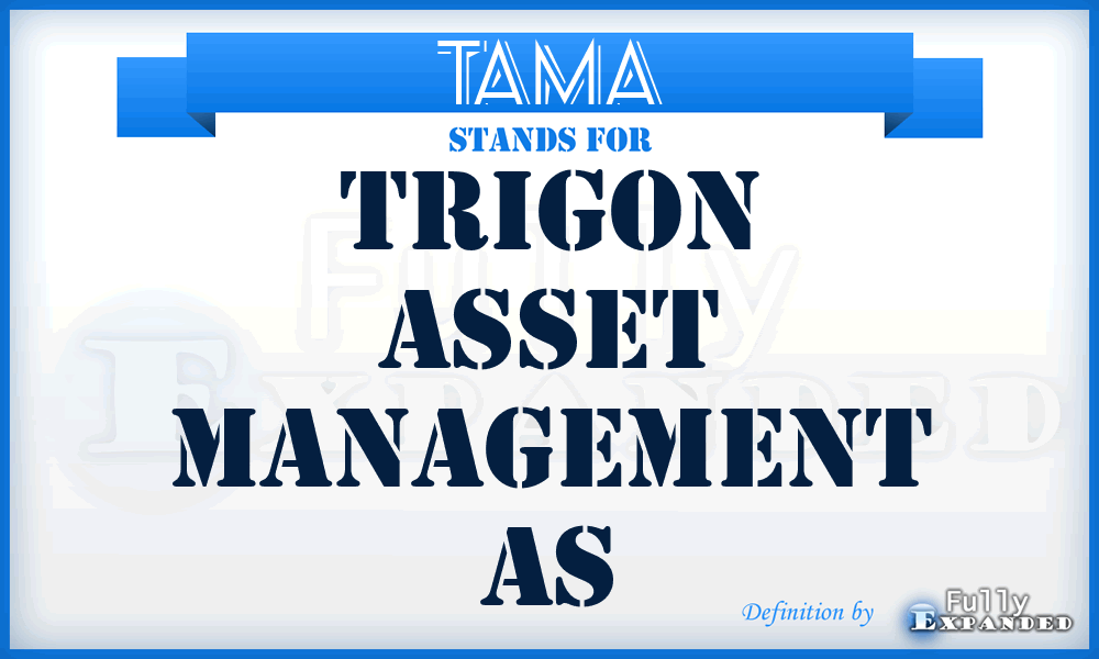 TAMA - Trigon Asset Management As