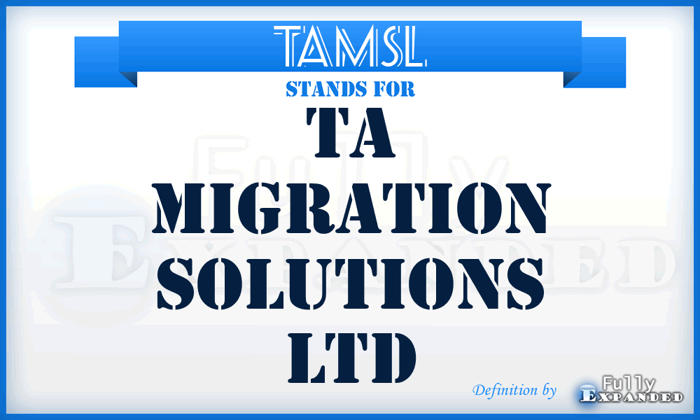 TAMSL - TA Migration Solutions Ltd