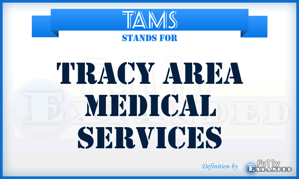 TAMS - Tracy Area Medical Services