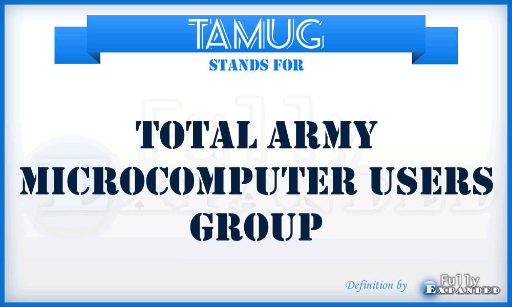 TAMUG - Total Army Microcomputer Users Group
