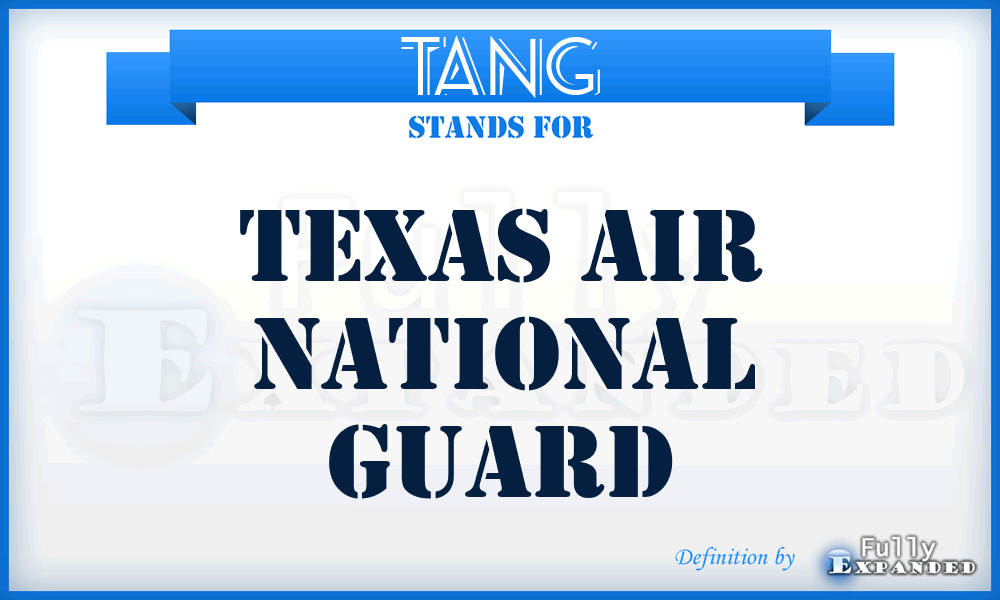 TANG - Texas Air National Guard