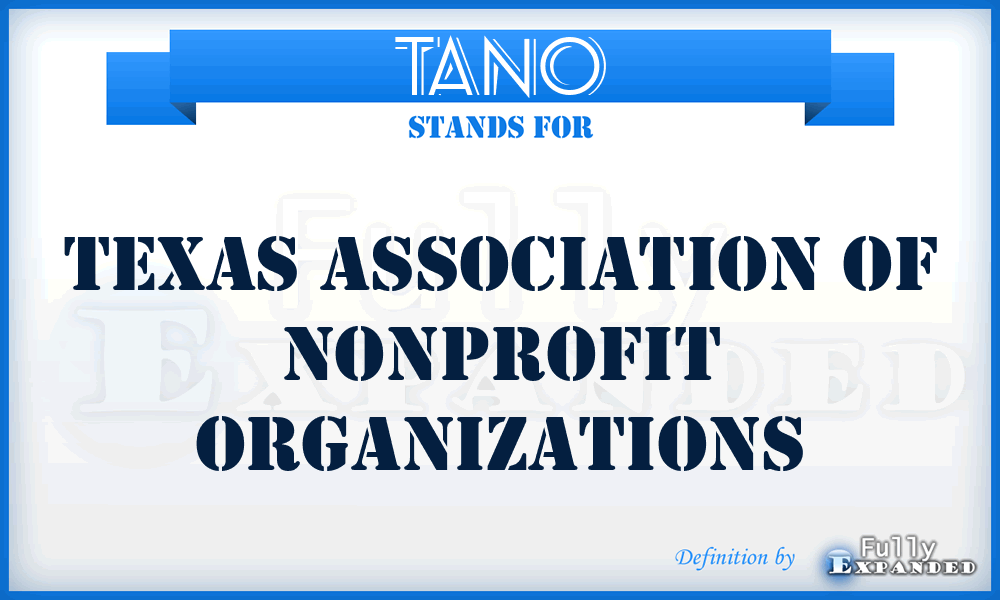 TANO - Texas Association of Nonprofit Organizations