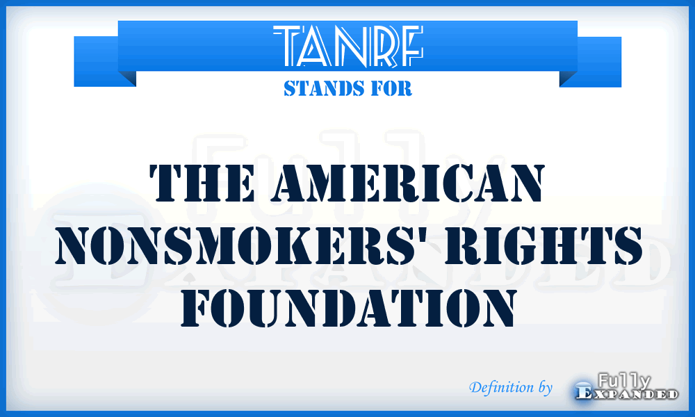 TANRF - The American Nonsmokers' Rights Foundation