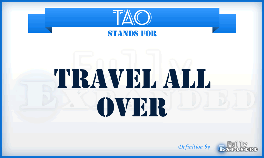 TAO - Travel All Over