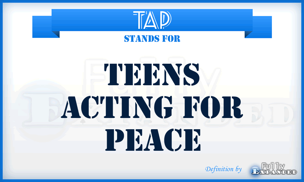 TAP - Teens Acting for Peace