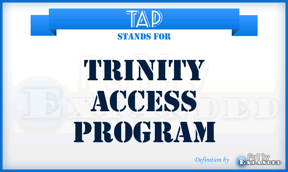 TAP - Trinity Access Program