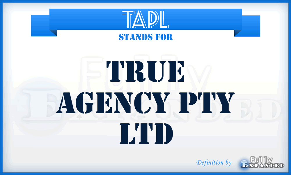 TAPL - True Agency Pty Ltd