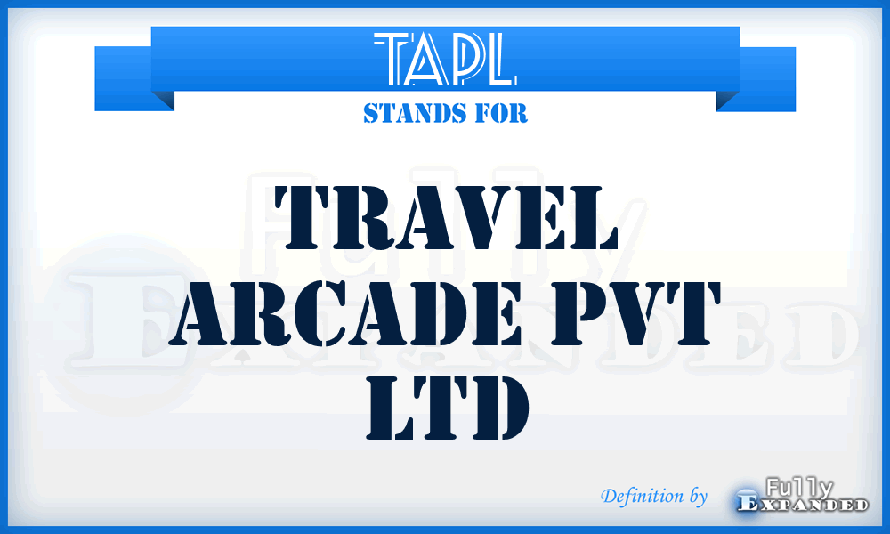 TAPL - Travel Arcade Pvt Ltd
