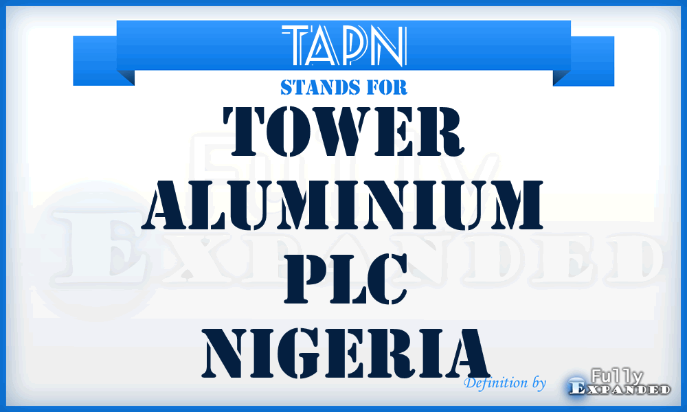 TAPN - Tower Aluminium PLC Nigeria