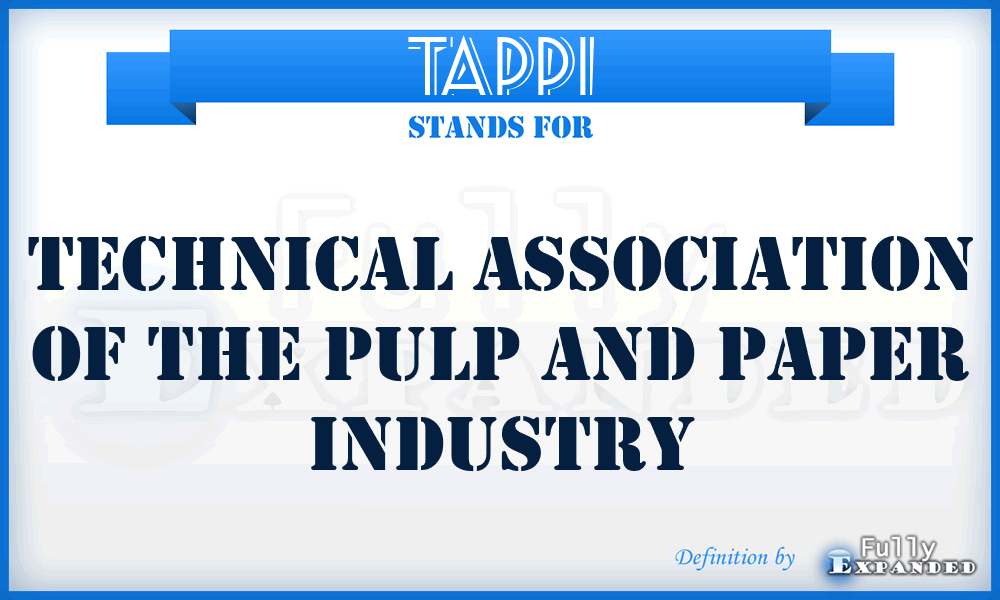 TAPPI - Technical Association of the Pulp and Paper Industry