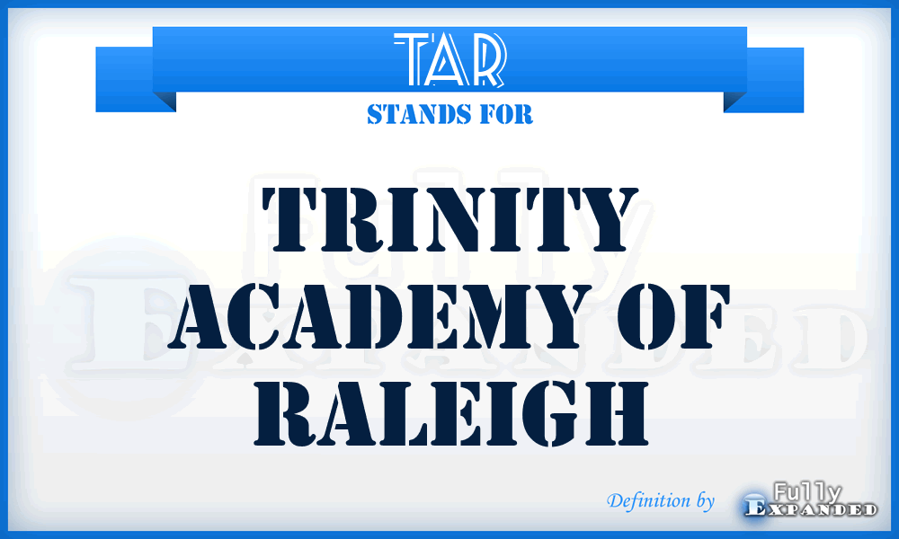 TAR - Trinity Academy of Raleigh