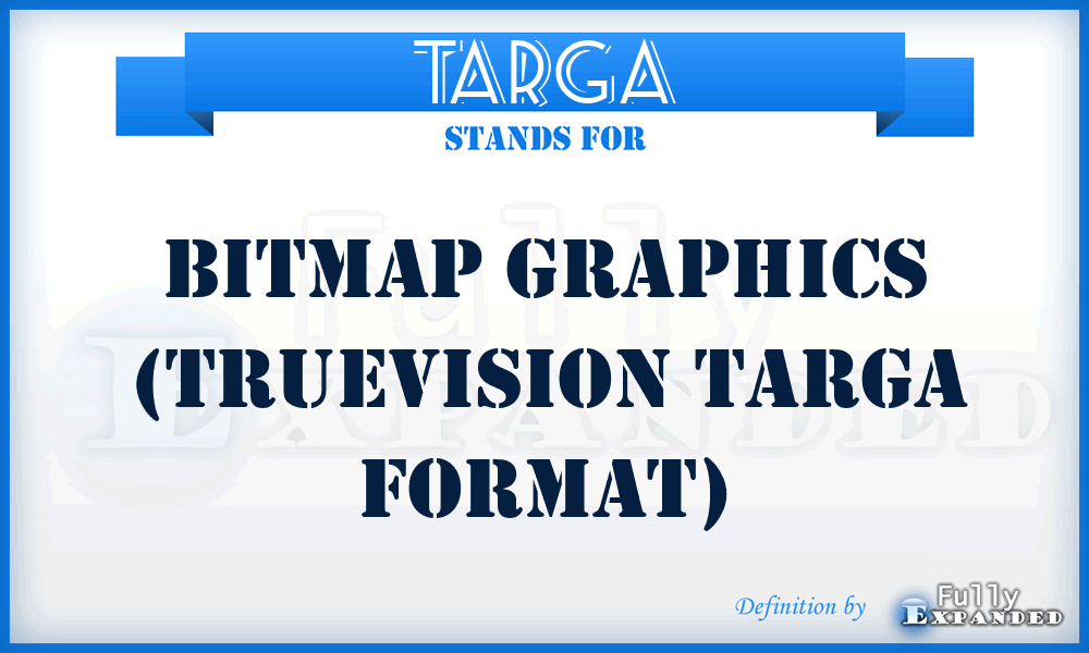 TARGA - Bitmap graphics (Truevision Targa format)