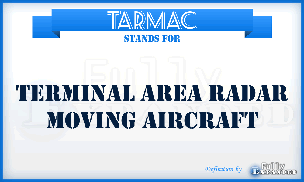 TARMAC - terminal area radar moving aircraft