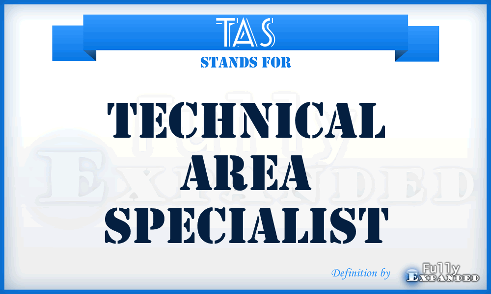 TAS - technical area specialist