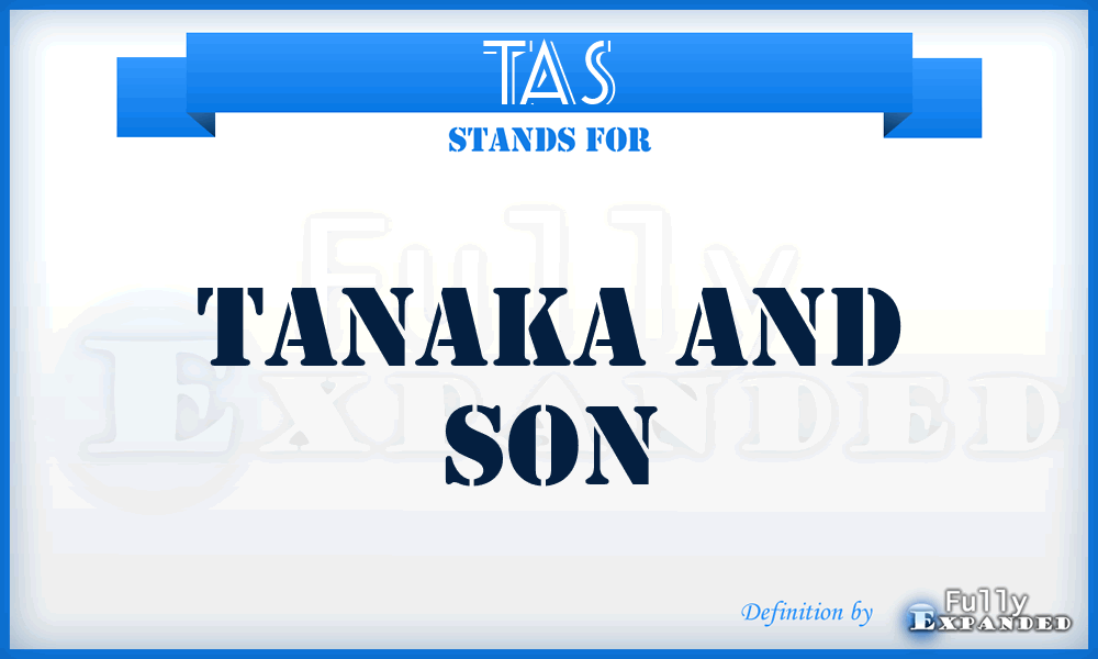 TAS - Tanaka And Son