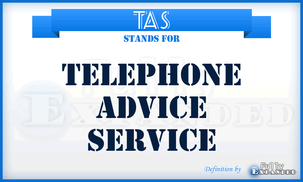 TAS - Telephone Advice Service