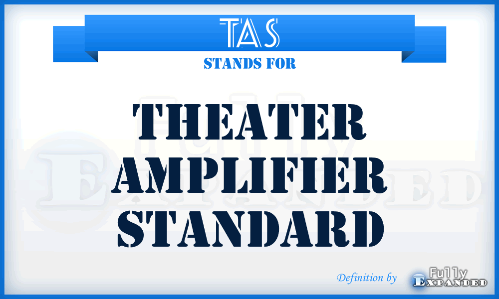 TAS - Theater Amplifier Standard