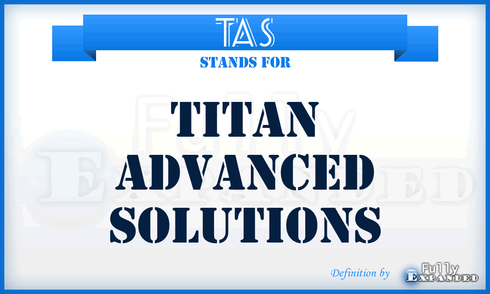 TAS - Titan Advanced Solutions