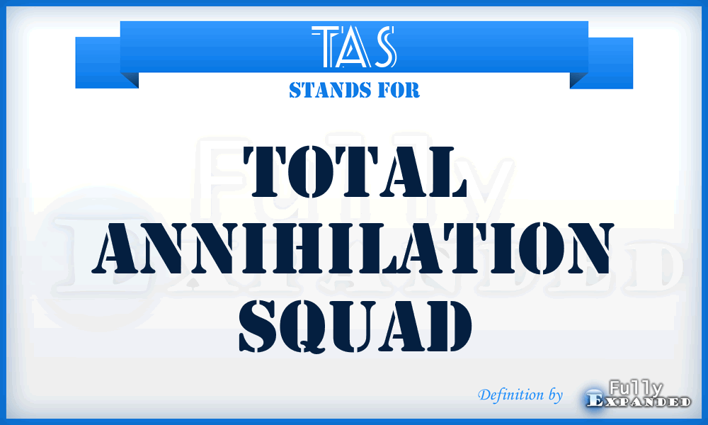 TAS - Total Annihilation Squad