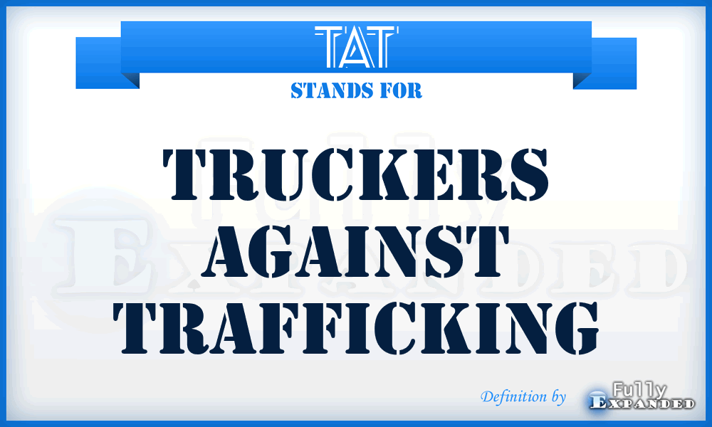 TAT - Truckers Against Trafficking