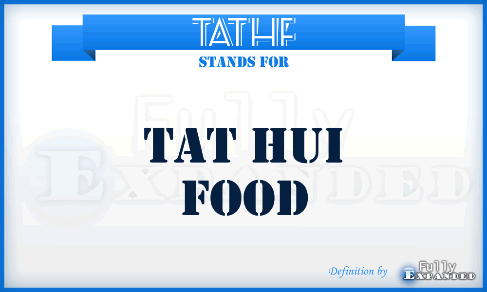TATHF - TAT Hui Food