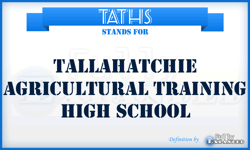 TATHS - Tallahatchie Agricultural Training High School