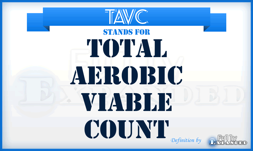 TAVC - total aerobic viable count