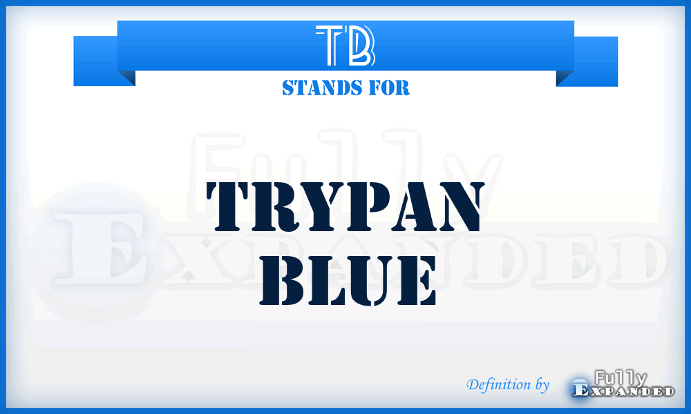 TB - trypan blue