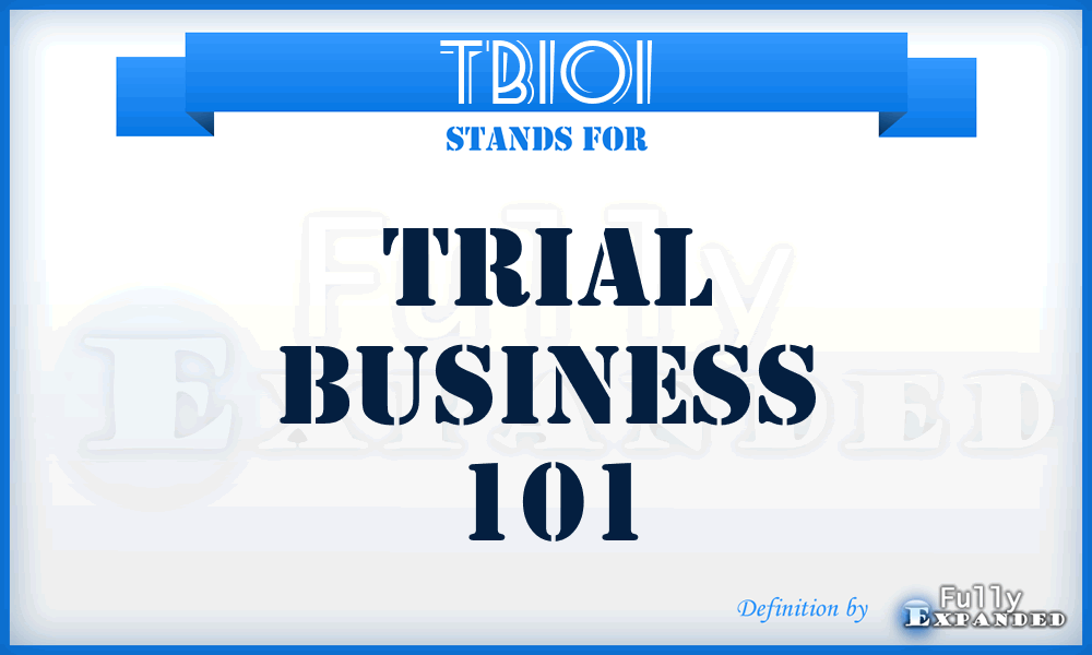 TB101 - Trial Business 101