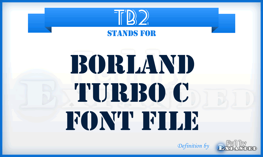 TB2 - Borland Turbo C Font file