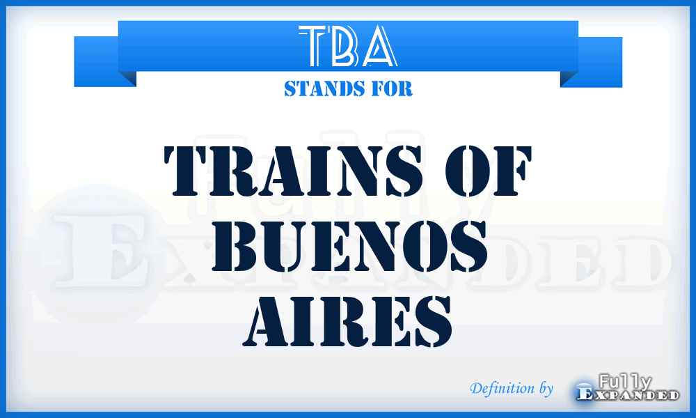 TBA - Trains of Buenos Aires