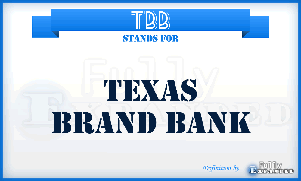 TBB - Texas Brand Bank