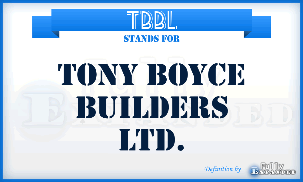 TBBL - Tony Boyce Builders Ltd.