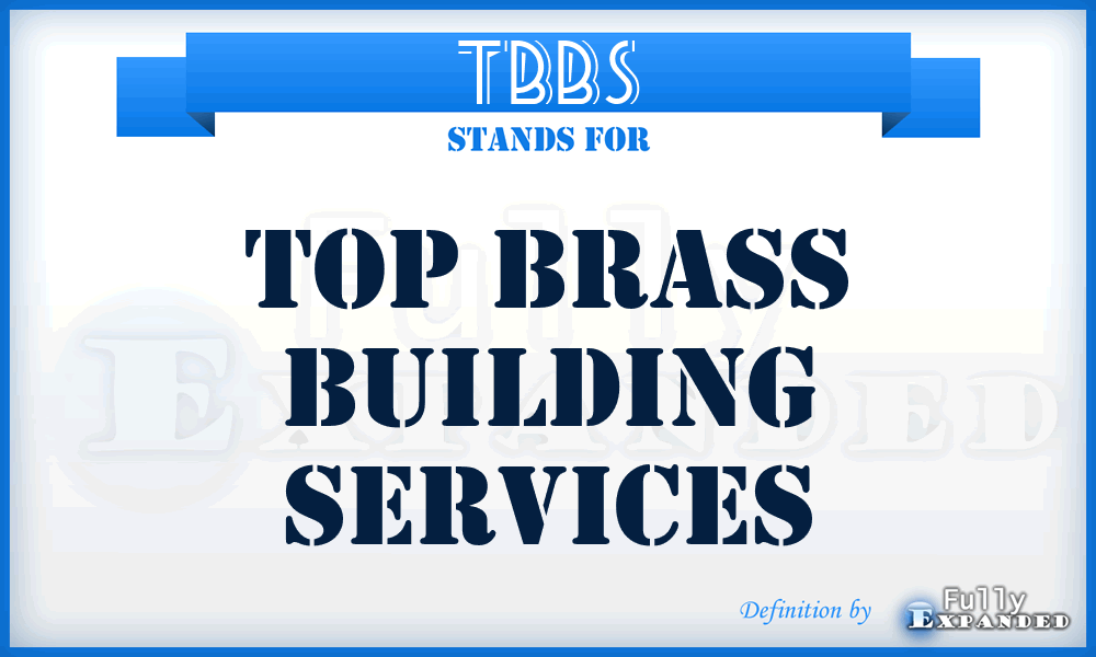 TBBS - Top Brass Building Services