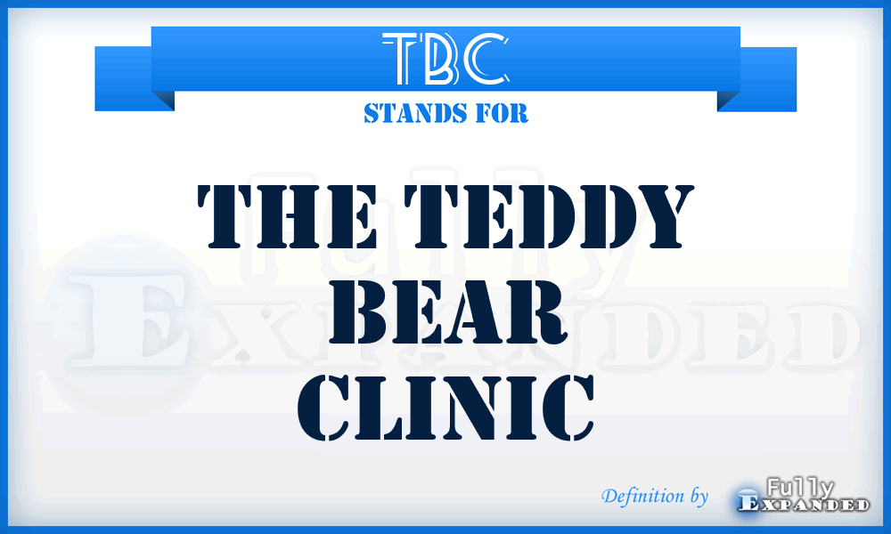 TBC - The Teddy Bear Clinic