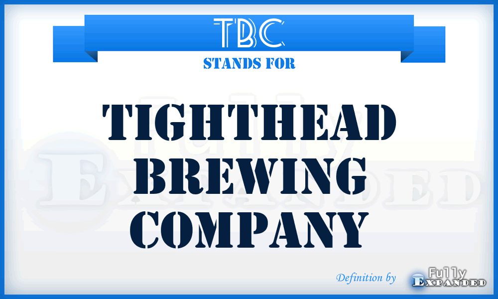 TBC - Tighthead Brewing Company