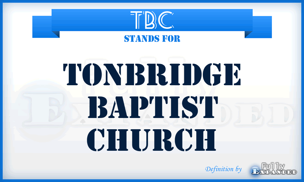 TBC - Tonbridge Baptist Church