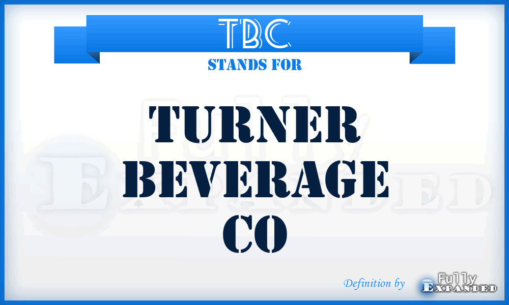 TBC - Turner Beverage Co