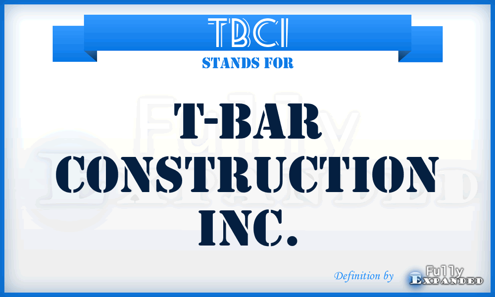 TBCI - T-Bar Construction Inc.