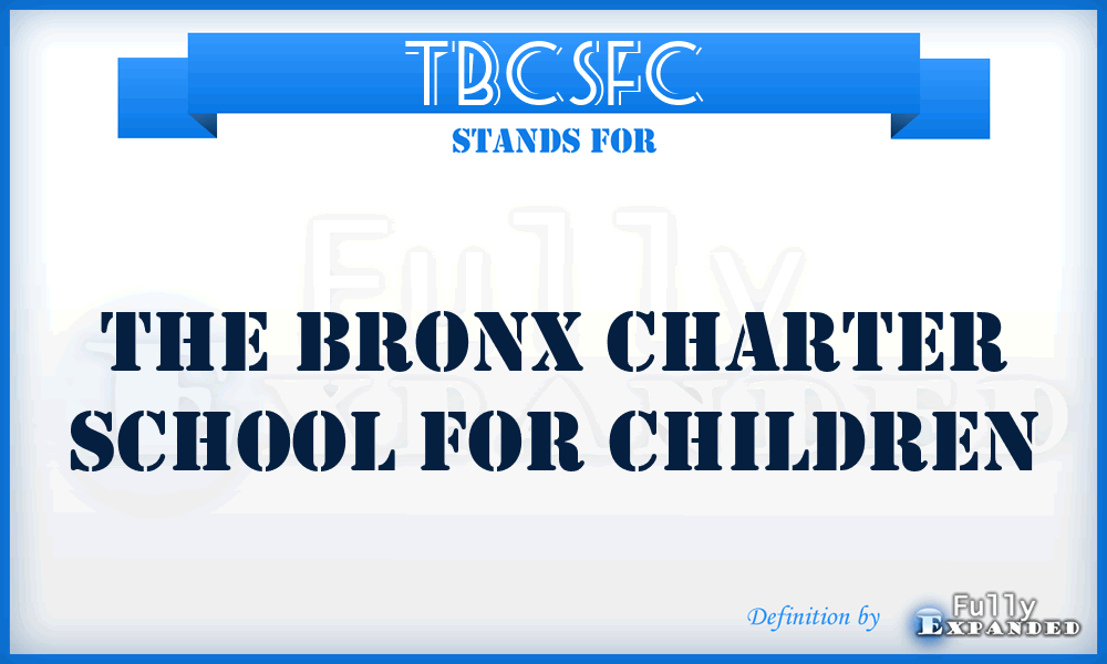 TBCSFC - The Bronx Charter School For Children