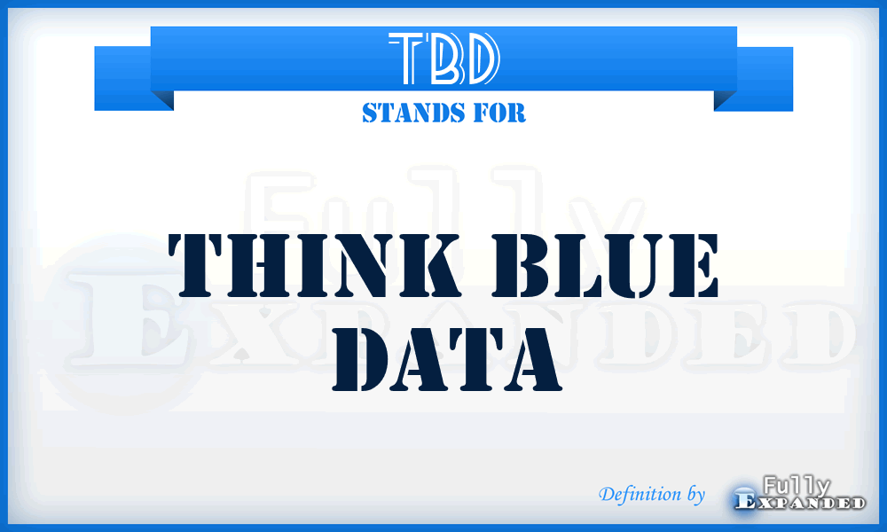 TBD - Think Blue Data