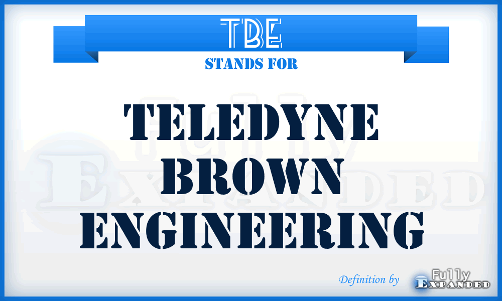 TBE - Teledyne Brown Engineering