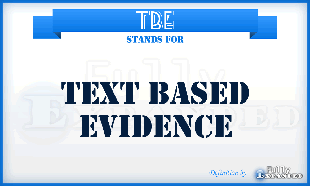 TBE - Text Based Evidence