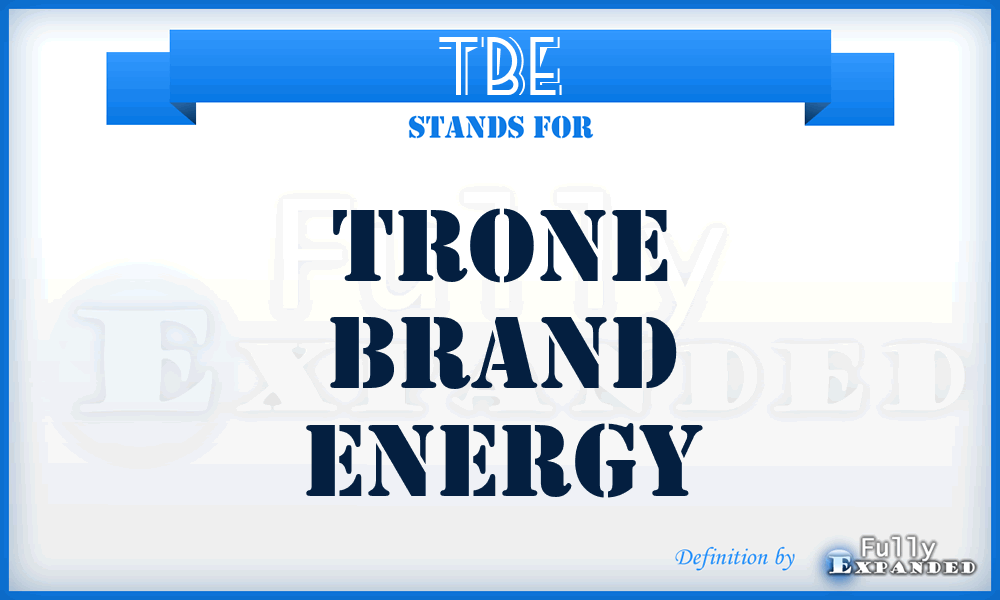 TBE - Trone Brand Energy