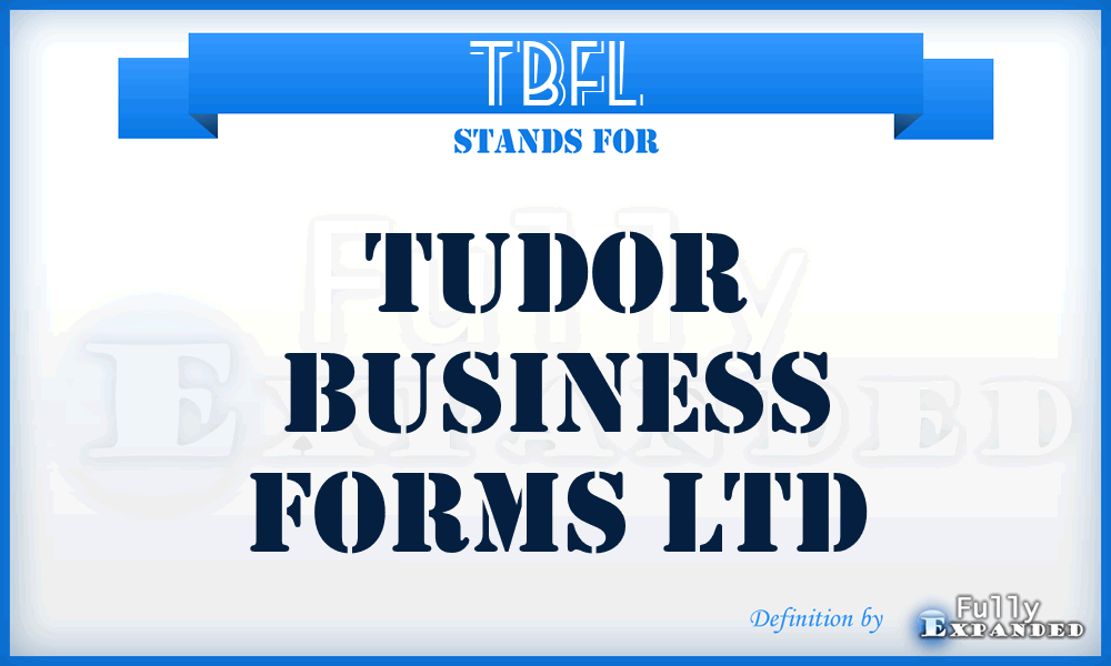 TBFL - Tudor Business Forms Ltd