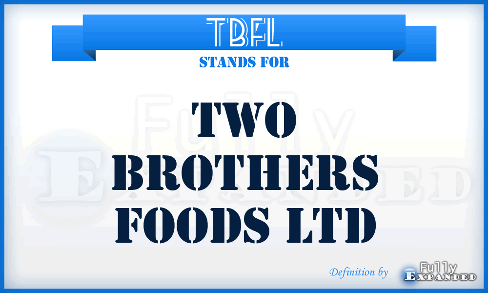 TBFL - Two Brothers Foods Ltd