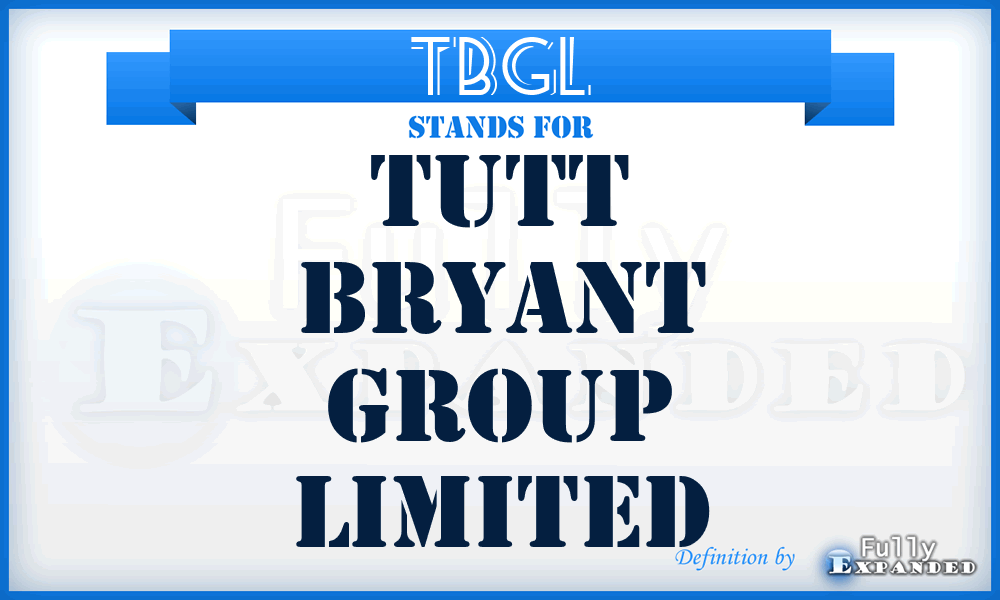 TBGL - Tutt Bryant Group Limited