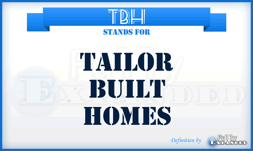 TBH - Tailor Built Homes