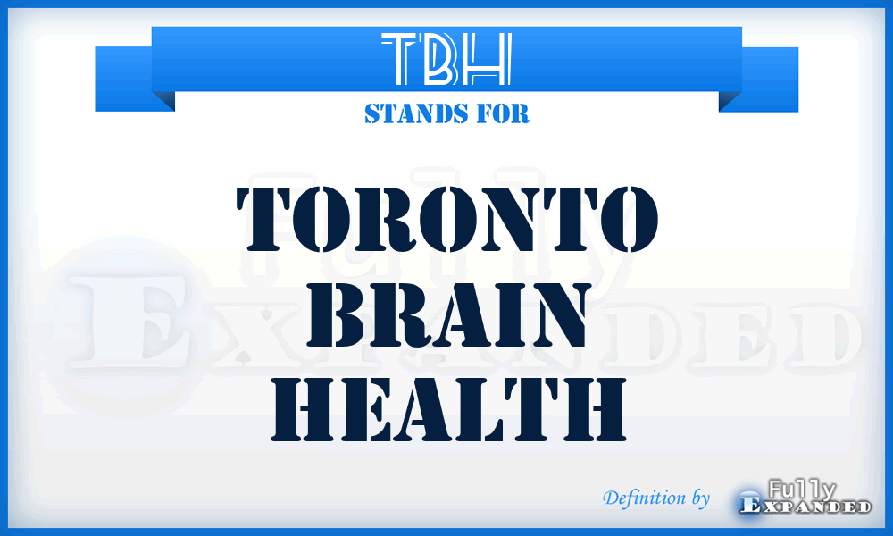 TBH - Toronto Brain Health